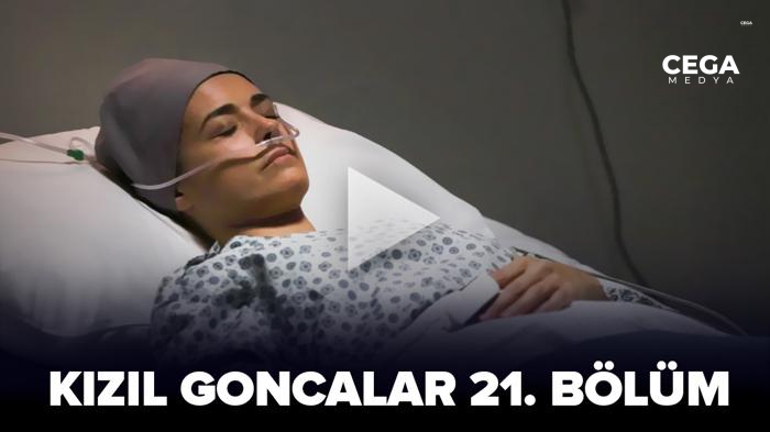 Kızıl Goncalar 21. bölümünde Meryem'in durumu kötüleşirken Alkanlı ailesi Beste'nin ölümüyle sarsılıyor.