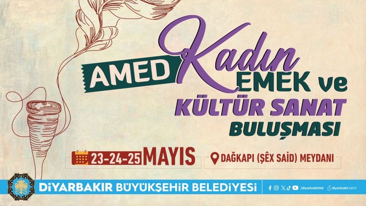 ‘Amed Kadın Emeği ve Kültür Sanat Buluşması’ programı