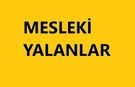Hangi meslek, hangi yalanı söylüyor?