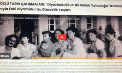 Kadınların dilinden yarım asır önce Diyarbakır'da yaşam