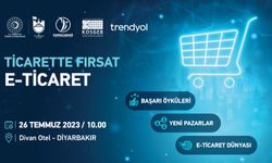 ''E-Ticaretteki Fırsatlar'' Diyarbakır’da ele alınacak