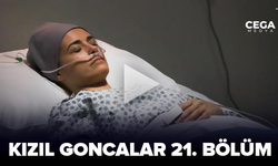 Kızıl Goncalar 21. bölüm izle