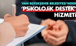 Van Büyükşehir’den ‘psikolojik destek’ hizmeti