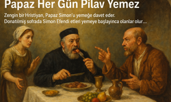 ''Papaz her gün pilav yemez''in şaşırtan ilginç hikayesi