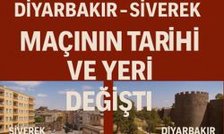 Diyarbakır - Siverek maçının yeri ve zamanı değişti