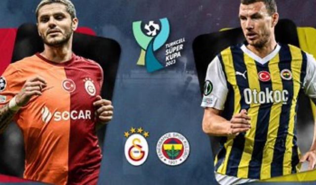 Galatasaray - Fenerbahçe Süper Kupa finali neden ertelendi?