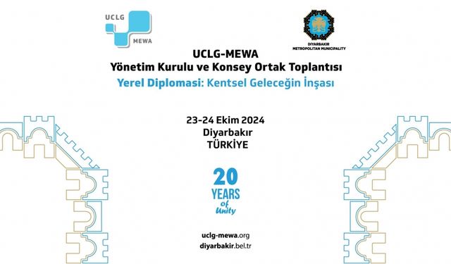 Diyarbakır Büyükşehir ev sahipliğinde UCLG-MEWA toplantısı