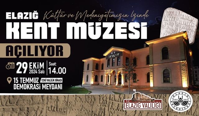 Elazığ Kent Müzesi 29 Ekimde açılıyor