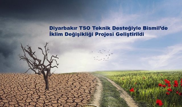 Bismil’de iklim değişikliği projesi geliştirildi