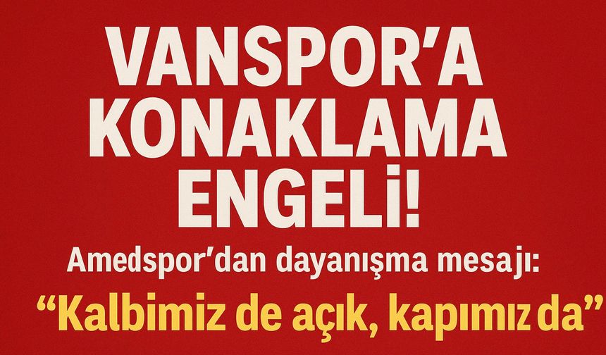 Elazığ’da Vanspor’a otel verilmedi, Amedspor evini açtı