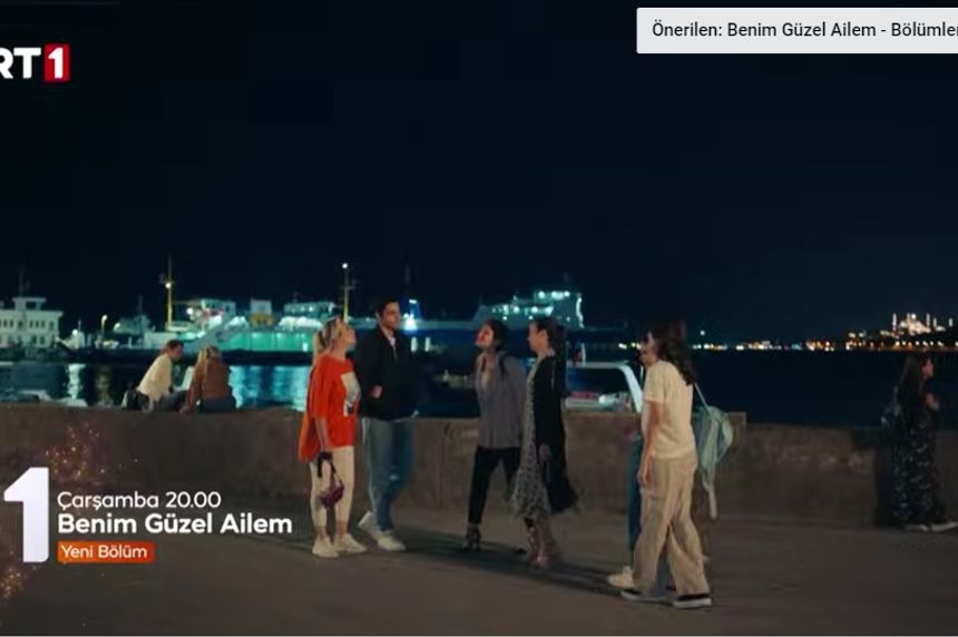 TRT 1 canlı! Benim Güzel Ailem 13. yeni bölüm full izle! Benim Güzel Ailem son bölüm TEK PARÇA FULL İZLE