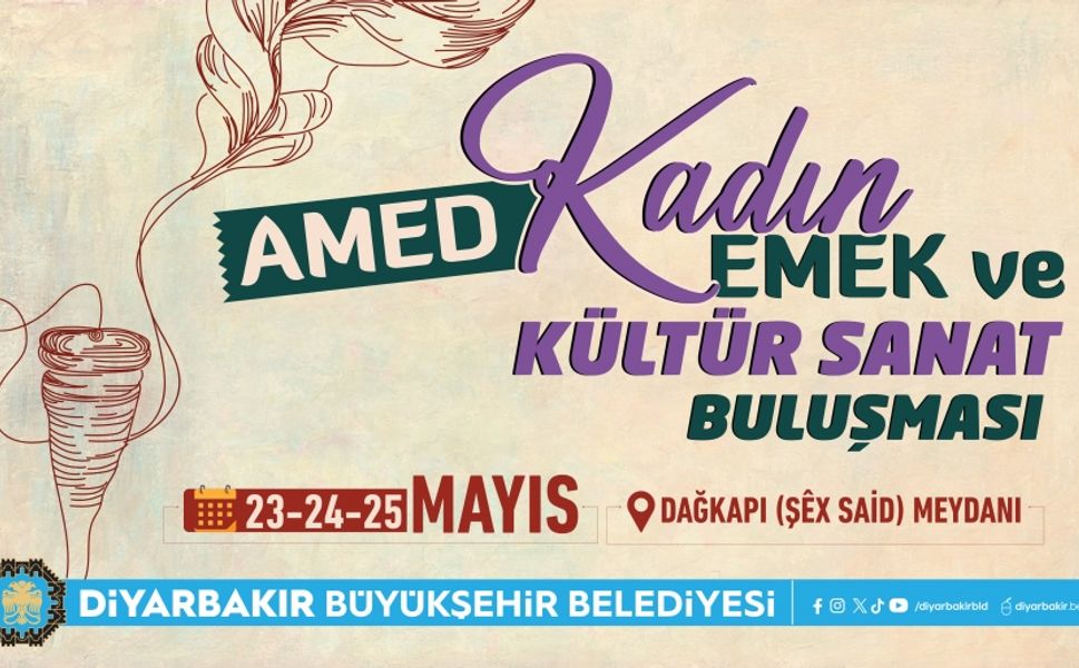 ‘Amed Kadın Emeği ve Kültür Sanat Buluşması’ programı